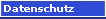 Datenschutz